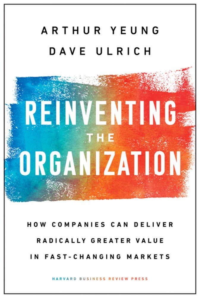 “Reinventing the Organization”